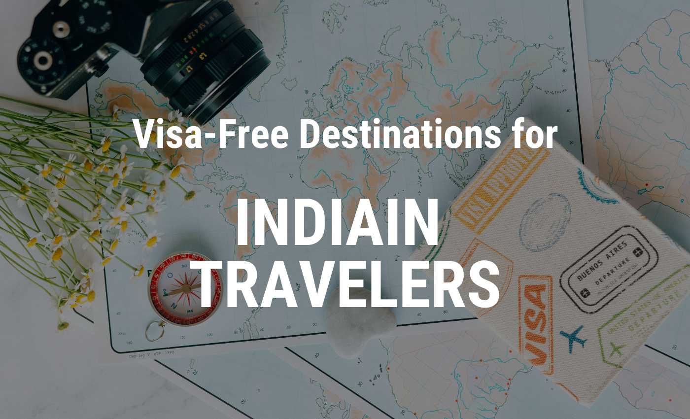 Visa-Free Destinations for Indian Travelers